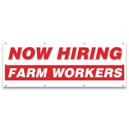 Signmission Now Hiring Farm Workers Banner Apply Inside Accepting Application Single Sided B-96-30238